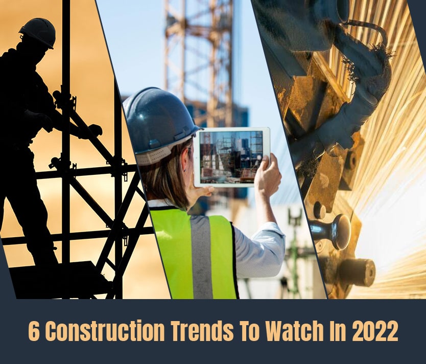6 Construction Trends to Watch in 2022
