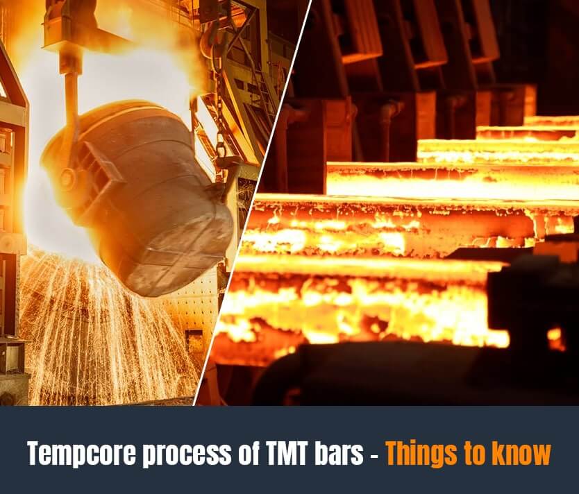 Tempcore process of TMT bars - Things to know 